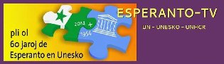 Esperanto-TV UN/UNESKO/UNHCR